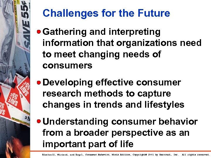 Challenges for the Future Gathering and interpreting information that organizations need to meet changing
