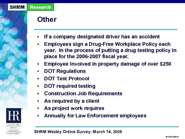Other • If a company designated driver has an accident • Employees sign a