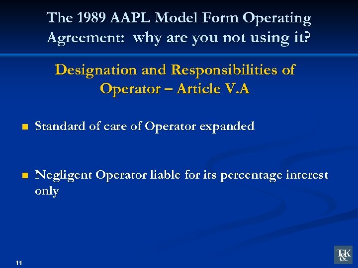 The 1989 AAPL Model Form Operating Agreement: why are you not using it? Designation