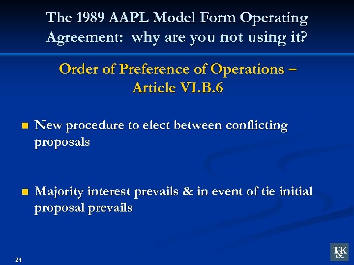 The 1989 AAPL Model Form Operating Agreement: why are you not using it? Order