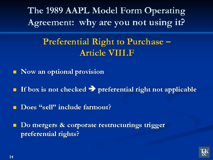 The 1989 AAPL Model Form Operating Agreement: why are you not using it? Preferential