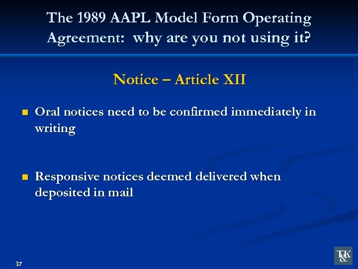 The 1989 AAPL Model Form Operating Agreement: why are you not using it? Notice