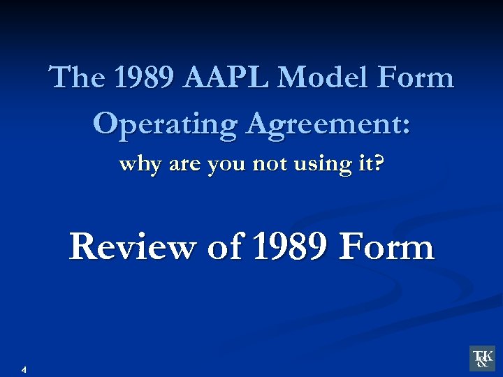 The 1989 AAPL Model Form Operating Agreement: why are you not using it? Review