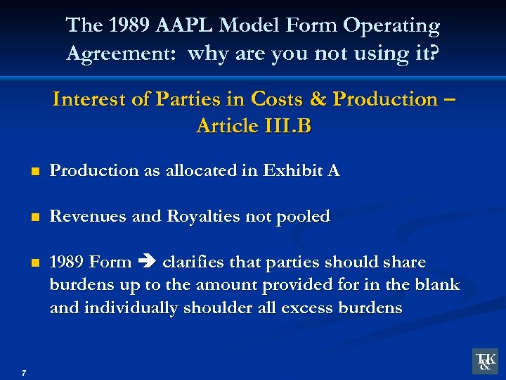 The 1989 AAPL Model Form Operating Agreement: why are you not using it? Interest