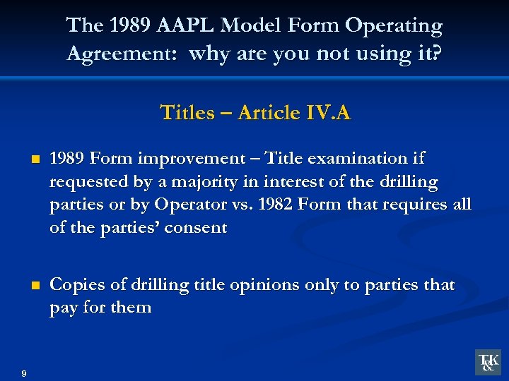 The 1989 AAPL Model Form Operating Agreement: why are you not using it? Titles