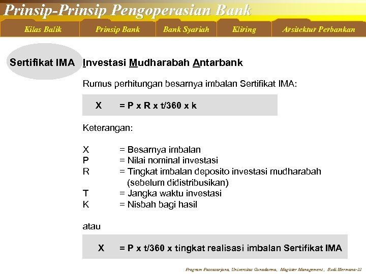 Prinsip-Prinsip Pengoperasian Bank Kilas Balik Prinsip Bank Syariah Kliring Arsitektur Perbankan Sertifikat IMA Investasi