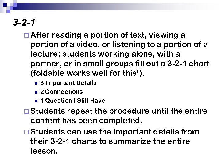 3 -2 -1 ¨ After reading a portion of text, viewing a portion of