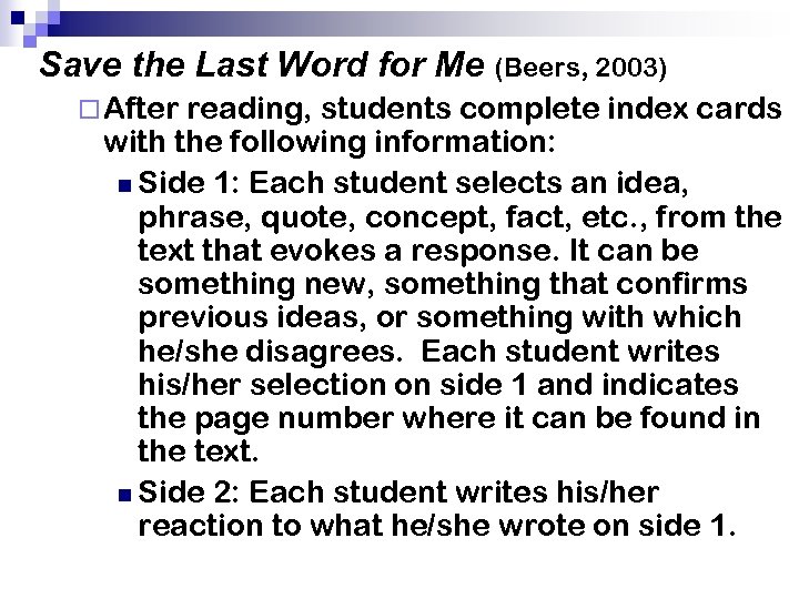 Save the Last Word for Me (Beers, 2003) ¨ After reading, students complete index