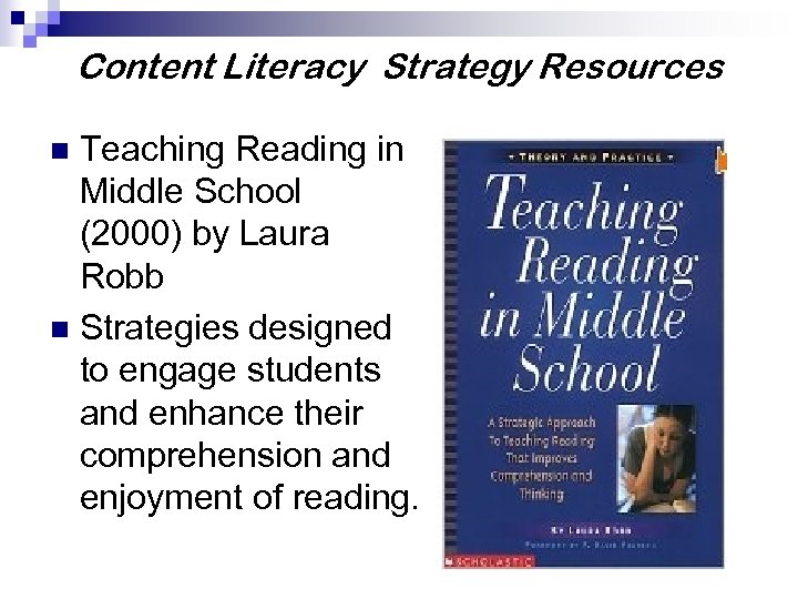 Content Literacy Strategy Resources Teaching Reading in Middle School (2000) by Laura Robb n