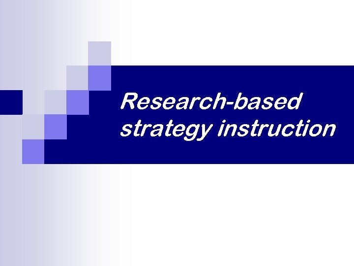 Research-based strategy instruction 