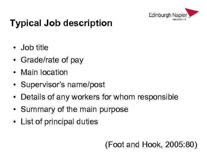 Typical Job description • Job title • Grade/rate of pay • Main location •