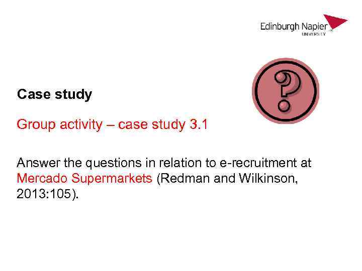 Case study Group activity – case study 3. 1 Answer the questions in relation