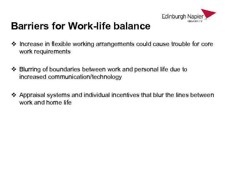 Barriers for Work-life balance v Increase in flexible working arrangements could cause trouble for