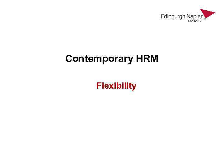 Contemporary HRM Flexibility 