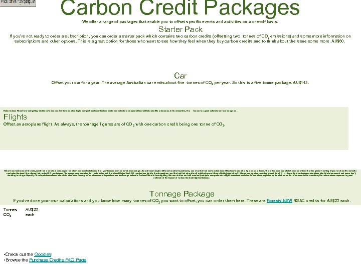Carbon Credit Packages We offer a range of packages that enable you to offset