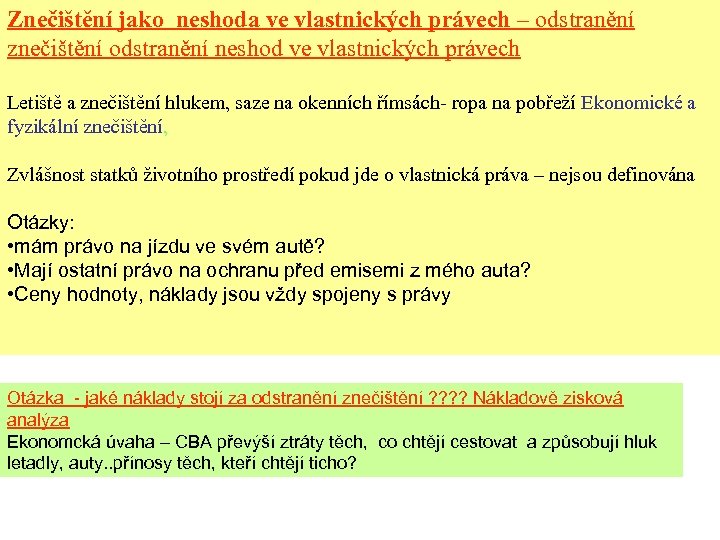 Znečištění jako neshoda ve vlastnických právech – odstranění znečištění odstranění neshod ve vlastnických právech