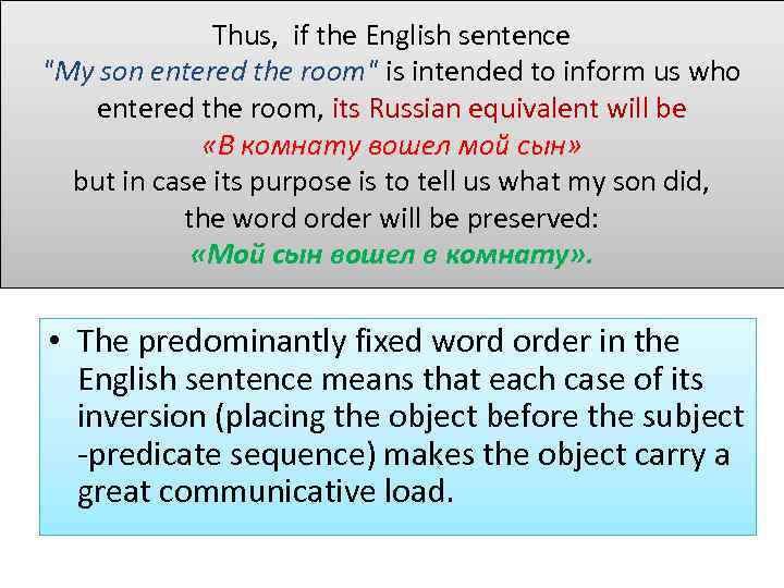 Thus, if the English sentence 