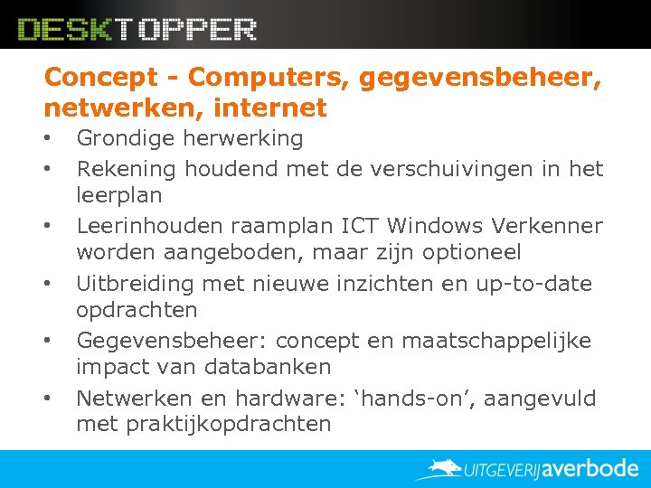 Concept - Computers, gegevensbeheer, netwerken, internet • • • Grondige herwerking Rekening houdend met