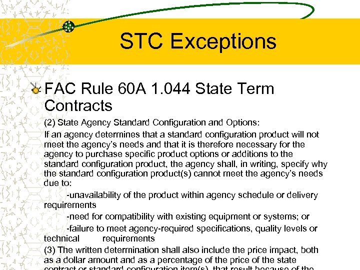 STC Exceptions FAC Rule 60 A 1. 044 State Term Contracts (2) State Agency