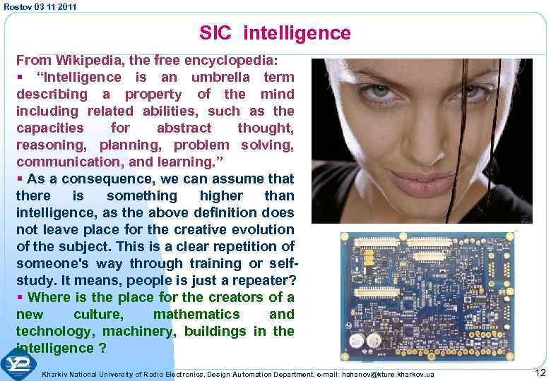 Rostov 03 11 2011 SIC intelligence From Wikipedia, the free encyclopedia: § “Intelligence is