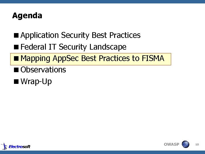 Agenda <Application Security Best Practices <Federal IT Security Landscape <Mapping App. Sec Best Practices