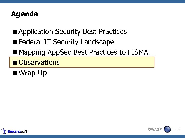 Agenda <Application Security Best Practices <Federal IT Security Landscape <Mapping App. Sec Best Practices