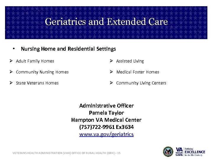 Geriatrics and Extended Care • Nursing Home and Residential Settings Ø Adult Family Homes