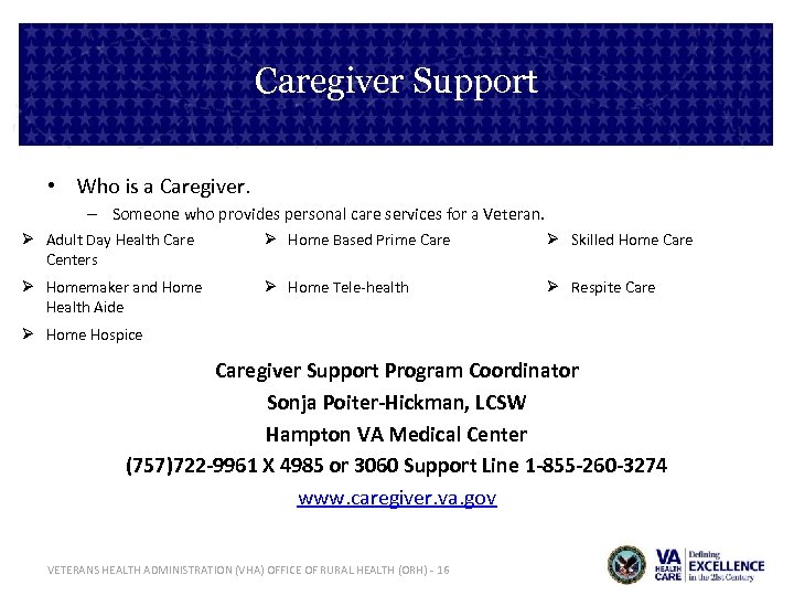 Caregiver Support • Who is a Caregiver. – Someone who provides personal care services