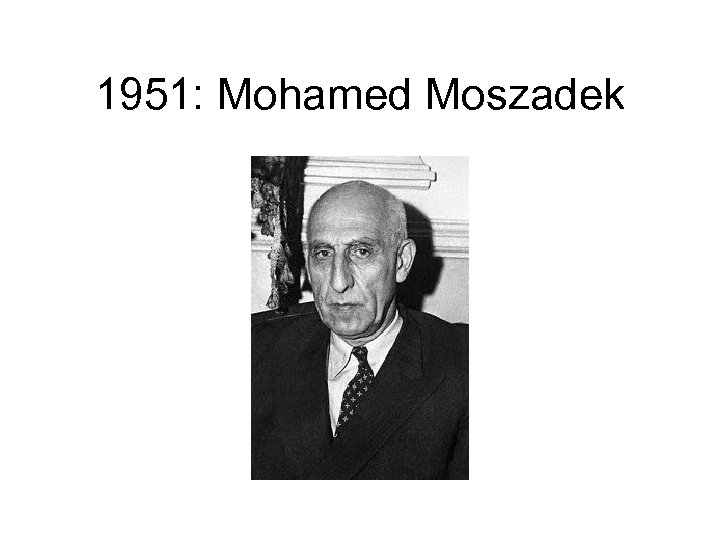 1951: Mohamed Moszadek 