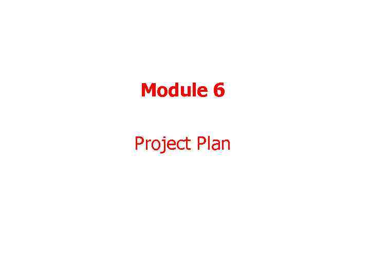 Module 6 Project Plan 73 
