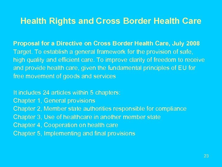 Health Rights and Cross Border Health Care Proposal for a Directive on Cross Border