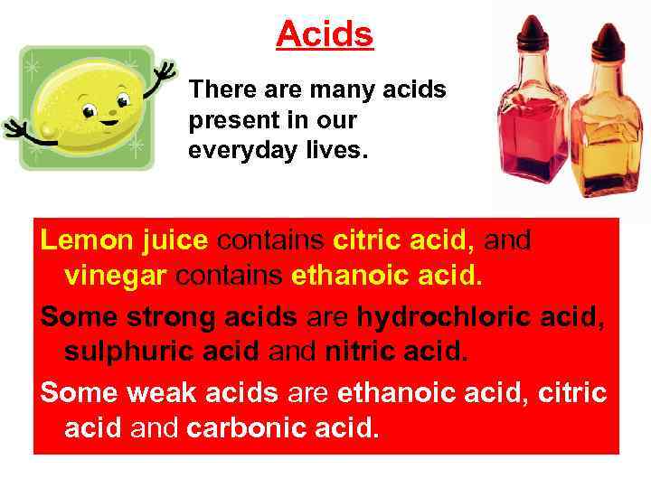 Acids and Alkalis Learning Objectives To know