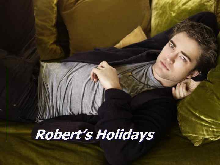 Robert’s Holidays 