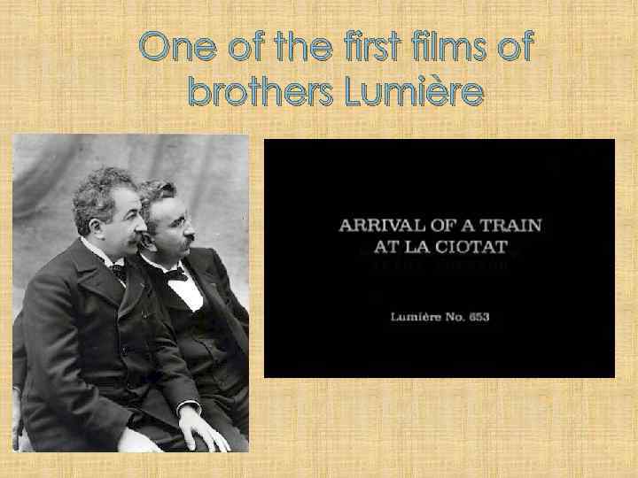 Оne of the first films of brothers Lumière 