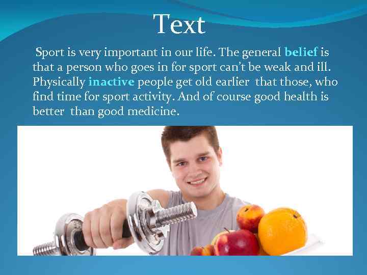 Text Sport is very important in our life. The general belief is that a