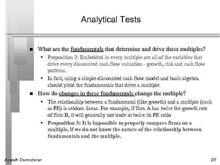 Analytical Tests What are the fundamentals that determine and drive these multiples? • Proposition