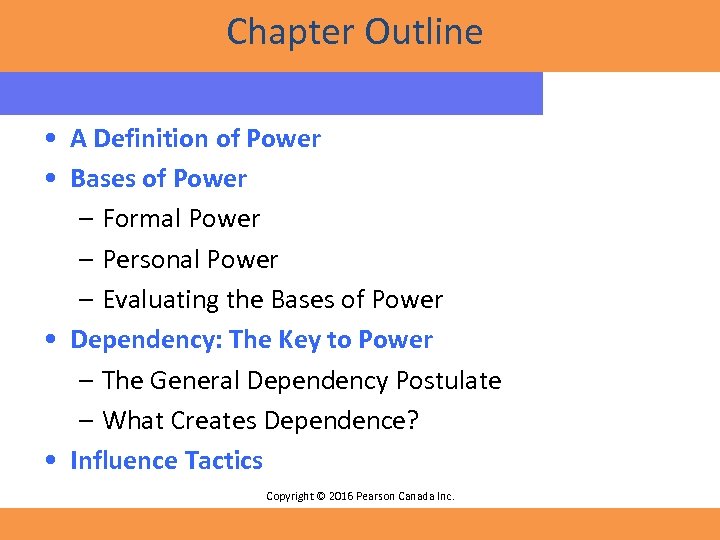 Chapter Outline • A Definition of Power • Bases of Power – Formal Power