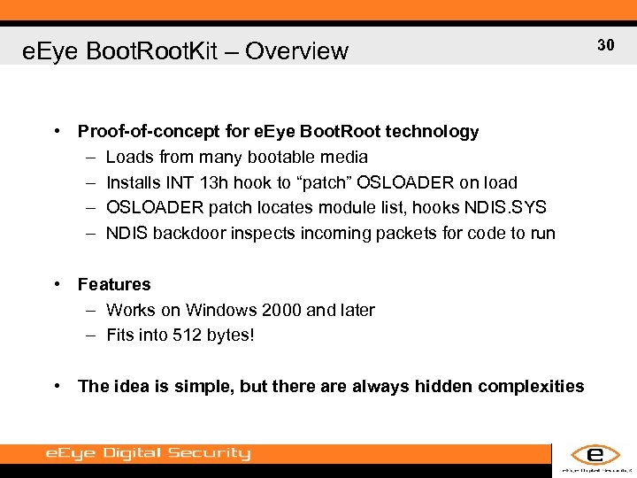 e. Eye Boot. Root. Kit – Overview • Proof-of-concept for e. Eye Boot. Root