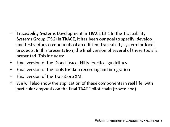  • Traceability Systems Development in TRACE L 3 -1 In the Traceability Systems