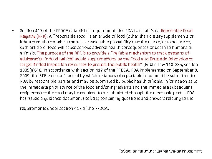  • Section 417 of the FFDCA establishes requirements for FDA to establish a