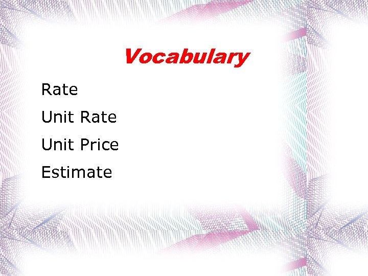 Vocabulary Rate Unit Price Estimate 