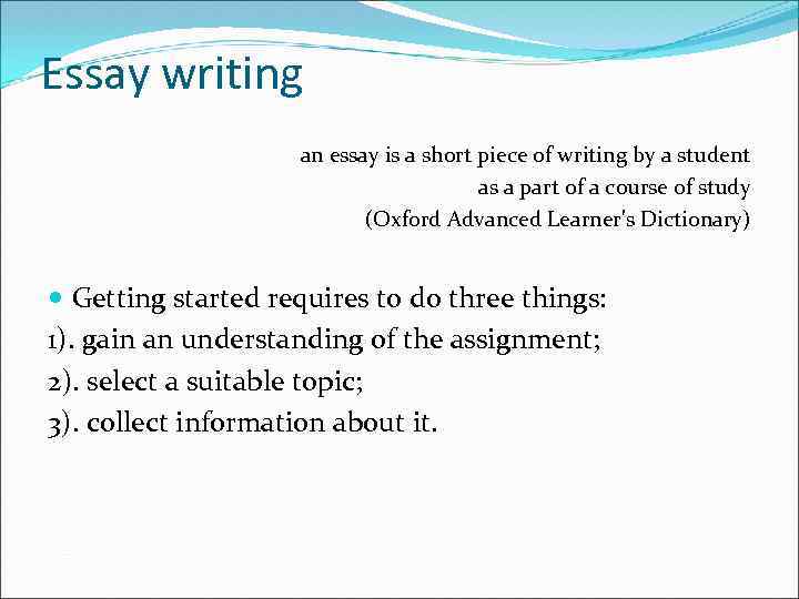 Essay writing an essay is a short piece of writing by a student as
