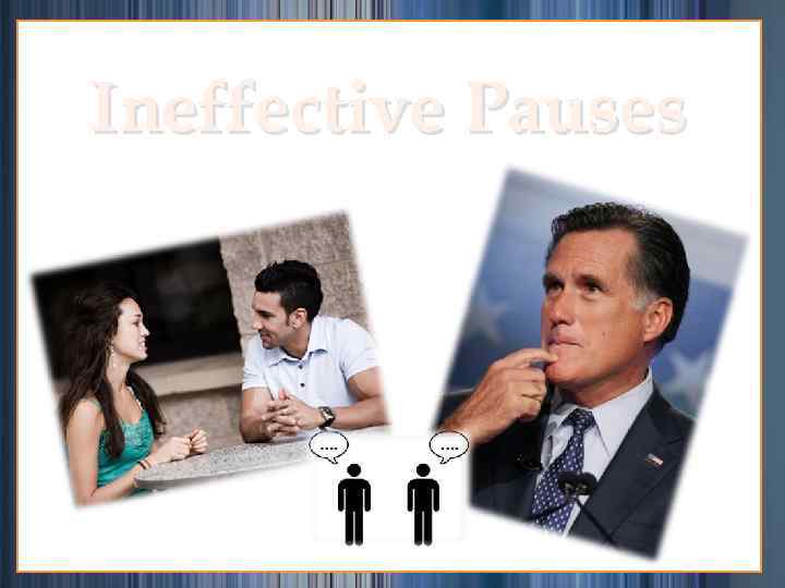 Ineffective Pauses 