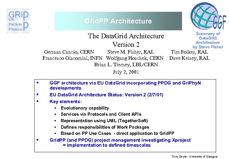 Grid. PP Architecture The Data. Grid Architecture Version 2 German Cancio, CERN Steve M.