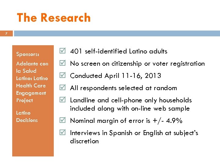 The Research 7 Sponsors: Adelante con la Salud Latino: Latino Health Care Engagement Project