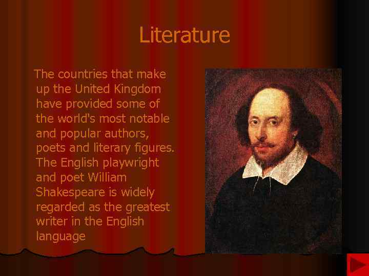 Literature The countries that make up the United Kingdom have provided some of the