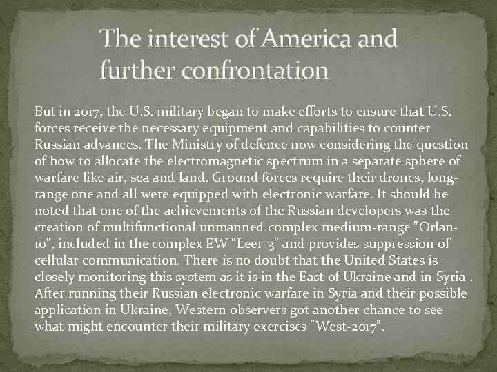 The interest of America and further confrontation But in 2017, the U. S. military