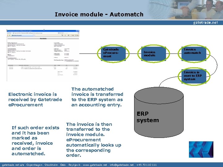 Invoice module - Automatch Gatetrade e. Procurement Invoice module Invoice automatch Invoice is sent