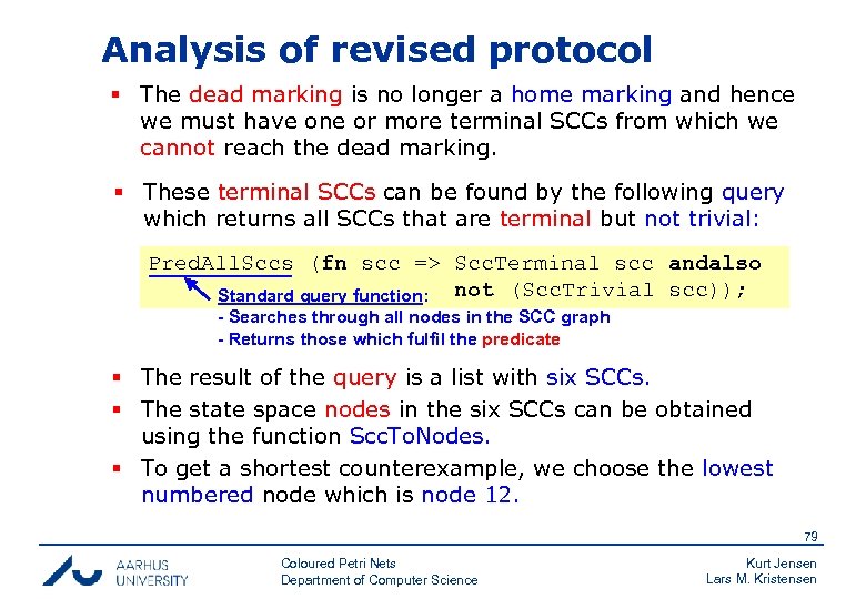 Analysis of revised protocol § The dead marking is no longer a home marking