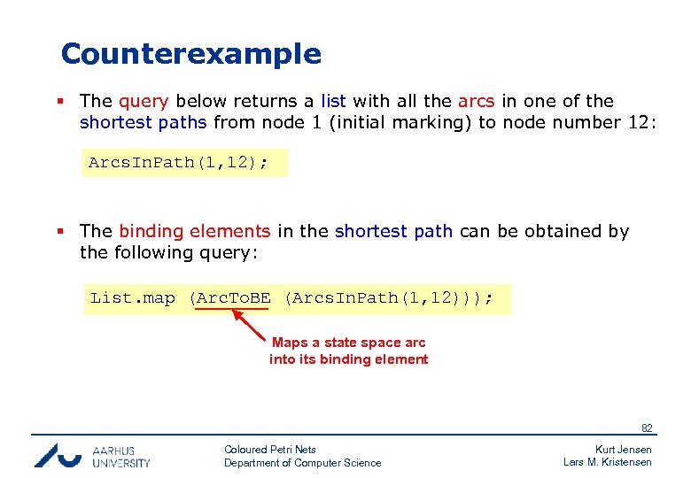 Counterexample § The query below returns a list with all the arcs in one